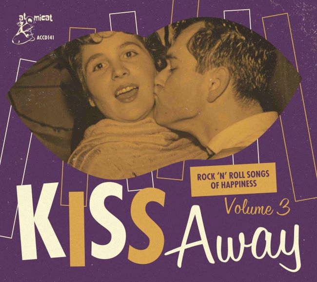 V.A. - Kiss Away Vol 3 : Rock'n'Roll Songs Of Happiness - Klik op de afbeelding om het venster te sluiten